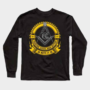 FREEMASON - Making Good Men Better - So Mote It Be Long Sleeve T-Shirt